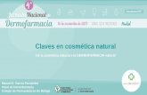 Claves en cosmética natural - · PDF fileClaves en cosmética natural De la cosmética natural a la DERMOFARMACIA natural Manuel E. García Fernández Vocal de Dermofarmacia Colegio