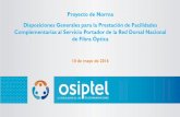 Presentación de PowerPoint - OSIPTEL · PDF filePiura y Tumbes REDES ANDINAS Dic - 15 Cusco GILAT Dic - 15. Facilidades Complementarias Coubicación de equipos Arrendamiento de Postes