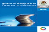 Manual de Transferencias Federales para Municipios - gob.mxinafed.gob.mx/work/models/inafed/Resource/331/1/images/Manual... · Por su parte, las limitaciones en materia de transparencia,