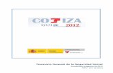 Tesorería General de la Seguridad Social - ccoo. a Cotiza2012.pdf · PDF file1.2 El Sistema de Seguridad Social Español ... A efectos de las prestaciones de ... dentro del campo