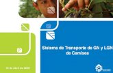 Sistema de Transporte de GN y LGN de Camisea · PDF fileGraña & Montero + ... los ductos y en las instalaciones de Transportadora de Gas de Perú ... diferentes hallazgos y recomendaciones