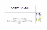 ANTIVIRALES - Facultad de Odontología · PDF filepolimerasas de ácidos nucleicos. Síntesis de ADN o ARN ... -Inhibidores de la transcriptasas inversa no análogos a ... vómitos