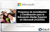 Programa de Acreditación y Certificación para la Educación ...zonaescolar08.weebly.com/uploads/1/2/9/7/12974040/acems-_presenta… · 2. Efectiva comunicación oral y escrita 4.