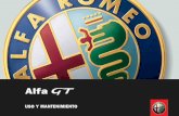 Ofrecido por · PDF fileLe agradecemos por haber elegido Alfa Romeo. ... En el presente manual de uso y mantenimiento se han descrito todas las versiones de Alfa GT, por lo tanto,