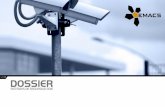 v.1.1.0 DOSSIER · PDF filea instalaciones, cámaras interiores y exteriores en CCTV para edificios, recintos y perímetros, ... Nuestros técnicos-comerciales, jefes de proyecto y