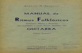 · PDF fileRoberto M, Bergonzi MANUAL de itmos Folklóricos Posícíones, Rítmos Rasgaeos para acompañar y cantar danzas argentínas con Argentina GUITARRA