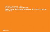 Memòria de l’Institut Català de les Empreses Culturals · PDF file1.1 Organigrama 1.2 Pressupost ... Durant l’any 2015, la plantilla s’ha mantingut gairebé estable respecte