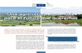 Una agricultura sostenible para el futuro que queremos · PDF fileintegradora y en el desarrollo de políticas de apoyo. La agricultura sostenible desempeña un papel clave para ...