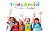 El método KidsBrain - · PDF filediseñado para niños a partir de 4 años, edad en la que está demostrado que los niños comienzan a explotar todo su potencial de aprendizaje y