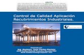 Control de Calidad Aplicación Recubrimientos Industriales.electrosertec.com/img/cms/CHARLA_SOBRE_RECUBRIMIENTOS.pdf · Preparado por: Ing. Químico. Juan Carlos Pachón NACE Certified