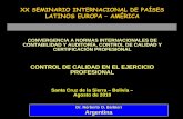 CONTROL DE CALIDAD EN EL EJERCICIO PROFESIONAL Seminario Santa Cruz/4 ARGENTINA... · convergencia a normas internacionales de contabilidad y auditorÍa, control de calidad y certificaciÓn