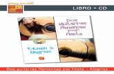 LIBRO + CD - play-music. · PDF filePaco Cepero & Enrique Melchor Falsetas 25 & 26 Paco de Lucía & Ramón de Algeciras Falseta 27. Dos guitarras flamencas por fiesta - Alegrías PDF