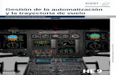 Gestión de la automatización y la trayectoria de vuelo · PDF fileencontrará sugerencias interesantes respecto a cómo disminuir la carga de trabajo y cómo gestionar el vuelo de