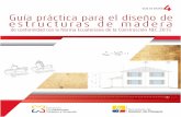 GUÍA DE DISEÑO Guía práctica para el diseño de …desintecsa.com/Normativas/Ingenierias/NEC15/GUIA-4-MADERA.pdf · 1.2 Combinaciones de carga para el diseño por ... Diseño