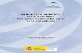 Modelos de atención sociosanitaria. Una aproximación a …ccp.ucr.ac.cr/creles/pdf/monserrat-modelos-01.pdf · MODELOS DE ATENCIÓN SOCIOSANITARIA Una aproximación a los costes