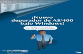 ¡Nuevo depurador de AS/400 bajo Windows! -  · PDF filed l ap ic ón, mucho ás ... complejas de aspecto profesional ... instrucciones una a una o N veces; ejecute hasta la