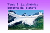 Tema 8: La dinámica externa del planeta 8 La... · destrucción del relieve o sea, el aplanamiento de los continentes y la acumulación de sedimentos en las cuencas sedimentarias.