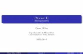 C lculo II Bioengenharia - mat.ubi.ptcsilva/calculo2/Calc-II-2009-2010-slides.pdf · – Demidovitch, B., Problemas e exercícios de Análise Matemática, McGrawHill, 1977 – Lima,