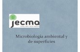 Microbiología ambiental y de superficies - · PDF fileHongos ISO 7954 ISO 16212 3-5 días 200 ufc/m3 (limpieza) 0,75 EXT (operativa) Identificación de hongos para salas limpias: