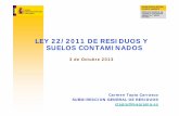 LEY 22/2011 DE RESIDUOS Y SUELOS CONTAMINADOS de residuos y... · secretarÍa de estado de medio ambiente direccion general de calidad y evaluacion ambiental y medio natural ley de