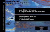 La literatura hispanoamericana - · PDF fileLa búsqueda perpetua: lo propio y lo universal de la cultura latinoamericana Coordinación general Mercedes de Vega Volumen 3 La literatura