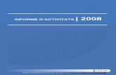 INFORME D’ACTIVITATS |  · PDF fileINFORME D’ACTIVITATS | 2008. 1 ... 104-109. Bel, G.; Warner, M. ... ( Econometria, Estadística i Economia Espanyola)