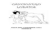 CANCIONERO LOBATOS - Grupo Scout Santa María Lobatos/07 Cancionero Lobatos.… · Cancionero Lobatos 2006-2007 ... en vez de la mano se usa siempre un palo, más fíjate bien usarás