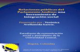 Relaciones públicas del Parlamento Andino: una …api.ning.com/.../ParlamentoAndino.pdf · Andino: el órgano ... sociales, políticos, económicos y tecnológicos afectanel diseño