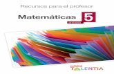 Recursos para el profesor Matemáticas 5 - edebe.es · PDF filecuaderno es una guía explicativa del contenido de la Carpeta de recursos: ... 116147_CG_MATES_5EP_CAS_TALENTIA_ 3 19/02/14
