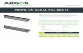 ficha tecnica perfil unicanal calibre 14 - · PDF filePERFIL UNICANAL CALIBRE 14 • • Características: Los Rieles Unical ARGOS están fabricados con lamina en acero al carbon 1006