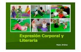 Expresión Corporal y Literaria · PDF fileEl lenguaje corporal Movimiento El tiempo y el espacio. Porqué surge el concepto LLaa expresiónexpresión corporalcorporal comocomo