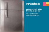 manual de heladeras - mabe heladera m… · objetivo es acelerar aún más la refrigeración y la congelación de sus alimentos y bebidas. El primero se