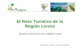 El Reto Turístico de la Región Loreto - bcrp.gob.pe · PDF file“Ecoturismo es un turismo en espacios poco intervenidos por el hombre, que debe contribuir a la protección de la