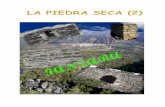 LA PIEDRA SECA 2 - fanzara.com PIEDRA SECA_2_.pdf · muy usada en la construcción para la ... Son rocas blandas, que se ... sin embargo pueden aparecer piedras entre las arcillas