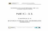 NEC2011-CAP.4-ESTRUCTURAS DE HORMIGON ARMADO · PDF fileEstructuras de Hormigón Armado NEC-11 CAPÍTULO 4-4 CAPÍTULO 4 –ESTRUCTURAS DE HORMIGÓN ARMADO 4.1 GENERALIDADES 4.1.1