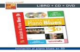 LIBRO + CD + DVD - play-music.com · PDF fileRepaso de los acordes básicos Los acordes encadenados El shuffle Los grados del blues ... La progresión blue-jazz La canción blues El