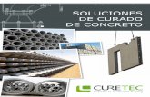 SOLUCIONES DE CURADO DE CONCRETO - · PDF fileinternacional, líder en la tecnología de este sector. Nosotros proveemos ... Para la industria del concreto, hemos tomado de ventaja
