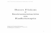 Bases Físicas e Instrumentación en Radioterapiadea.unsj.edu.ar/mednuclear/BasesFisicasRadioterapia.pdf · ionizaciones mediante procesos primarios o secundarios; ... de los distintos