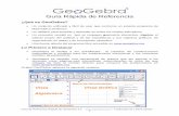 Guía Rápida de Referencia - GeoGebra · PDF fileCombinando las ventajas de las dos formas de trabajo posibles, mediante el mouse o ratón y con la introducción de comandos, se obtendrán