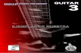 EJEMPLAR DE MUESTRA - jamsession.catjamsession.cat/wp-content/uploads/Guitarra-3.pdf · The guitar department staff of Jam Session agrees to accompany you on your way ... Arpegios