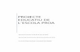 PROJECTE EDUCATIU DE L´ESCOLA · PDF fileEl Projecte de Convivència (04 Projecte de Convivència) ... l’acció tutorial és responsabilitat de tot el claustre i de cada equip docent