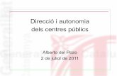 Direcció i autonomia dels centres públics - axia.cataxia.cat/fitxers/direccio_i_autonomia_-_juliol_2011_c.pdf · — les normes de convivència (LOE, 121.2, “pla de ... — Acció
