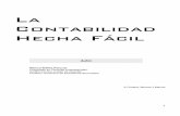 La Contabilidad Hecha Fácil - e · PDF filePrólogo 3 Prólogo La Contabilidad Hecha Fácil es un volumen de un proyecto que abarca dos más: C La Contabilidad Financiera, Un paso