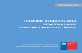 INFORME REGIONAL 2013 - info.suseso.clinfo.suseso.cl/awp/publicaciones/Informe_Regional_2013.pdf · Metropolitana, que incide ... En el Informe Nacional 2013 de Estadísticas sobre