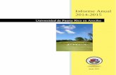 Informe Anual 2014-2015 - upra.eduupra.edu/opei/pdf/planificacion/informe_anual_2014-15.pdf · INFORME ANUAL 2014-15 5 Visión UPRA será reconocida como una institución académica