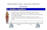 MECÁNICA DEL SOLIDO RÍGIDO - Universidad de Castilla · PDF fileequilibrio tiene que ser cero, esto es las fuerzas se equilibran unas con otras. ... Resolución de problemas. Manejo