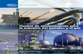 Control de contaminación para la industria del petróleo y ... · PDF fileoptimizando el rendimiento de los equipos de procesamiento. Laindustriadelpetróleoyelgasconfía ... crudo,
