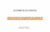 La magia de los números - ikusimakusi.eusikusimakusi.eus/pub/2007/20071014LaMagiaDeLosNumeros.pdf · ¿Cómo es posible que las matemáticas, puro producto del pensamiento humano