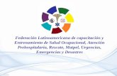 Federación Latinoamericana de capacitación y …123userdocs.s3-website-eu-west-1.amazonaws.com/d/ca/d3... · urgencias y emergencias, tanto en el sector público como el privado,