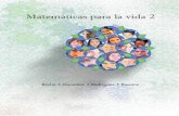 Matemáticas para la vida 2 - · PDF fileA las maestras y maestros: Matemáticas para la vida 2 es el segundo libro de una serie de 3 que Pearson Educación de México presenta para
